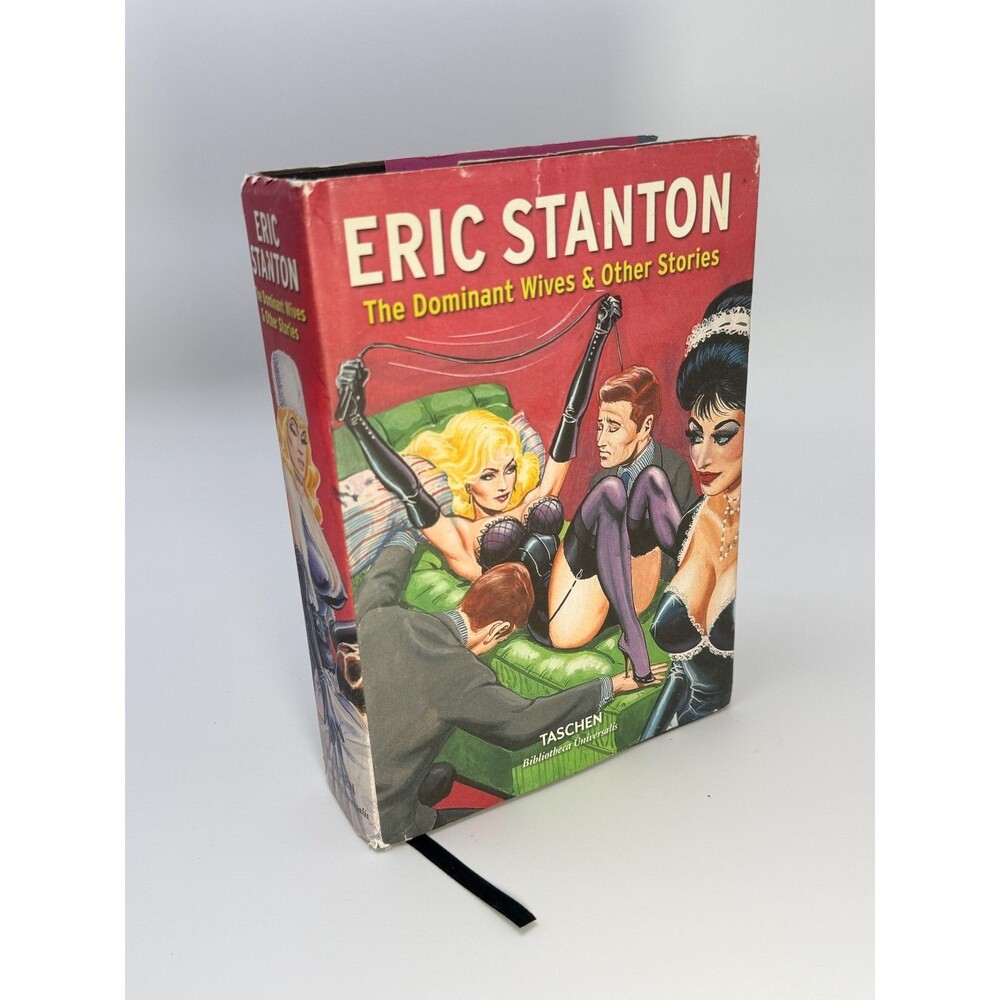 Eric Stanton: the Dominant Wives and Other Stories (Taschen 2015)